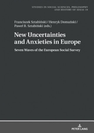 Книга New Uncertainties and Anxieties in Europe Franciszek Sztabinski