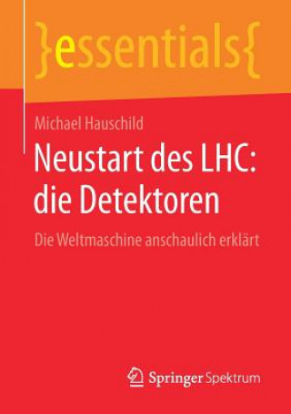 Книга Neustart Des Lhc: Die Detektoren Michael Hauschild
