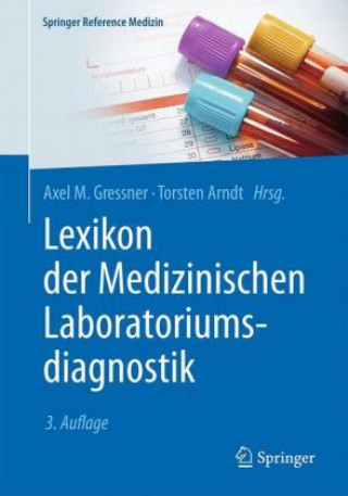 Carte Lexikon der Medizinischen Laboratoriumsdiagnostik Axel M. Gressner