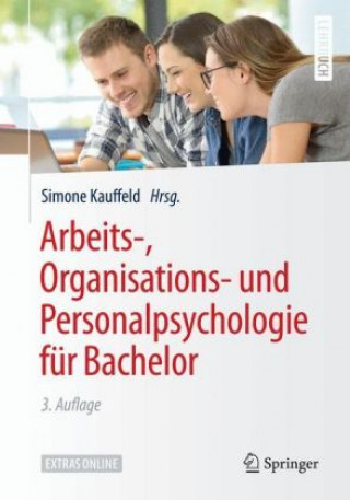 Könyv Arbeits-, Organisations- und Personalpsychologie fur Bachelor Simone Kauffeld