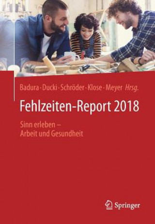Carte Fehlzeiten-Report 2018 Bernhard Badura