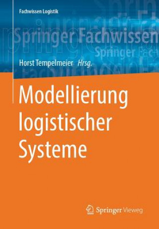 Книга Modellierung Logistischer Systeme Horst Tempelmeier