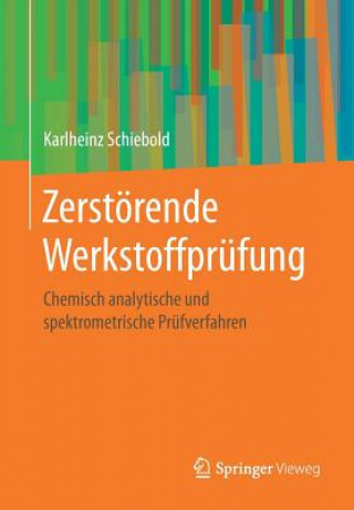 Kniha Zerst rende Werkstoffpr fung Karlheinz Schiebold
