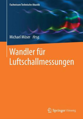 Книга Wandler Fur Luftschallmessungen Michael Möser