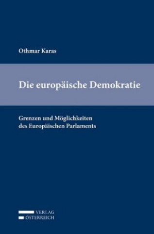 Könyv Die europäische Demokratie Othmar Karas