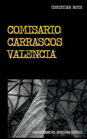 Knjiga Comisario Carrascos Valencia Christian Roth
