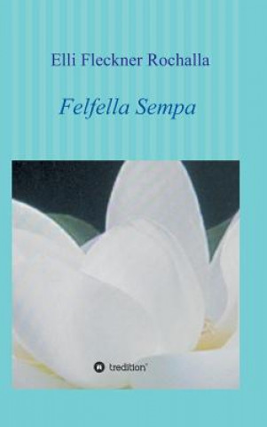Boek Felfella Sempa Elli Fleckner Rochalla