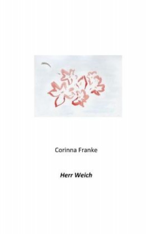 Book Herr Weich Corinna Franke
