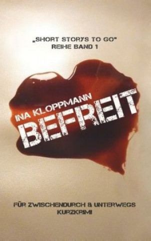 Knjiga Befreit Ina Kloppmann