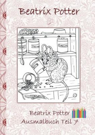 Kniha Beatrix Potter Ausmalbuch Teil 7 ( Peter Hase ) Beatrix Potter