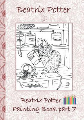 Carte Beatrix Potter Painting Book Part 7 ( Peter Rabbit ) Beatrix Potter