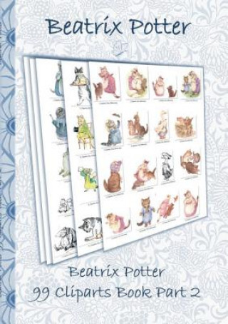Kniha Beatrix Potter 99 Cliparts Book Part 2 ( Peter Rabbit ) Beatrix Potter