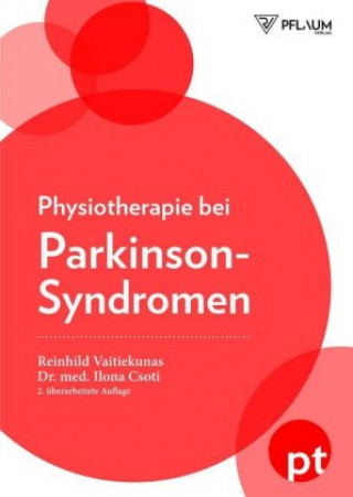 Kniha Physiotherapie bei Parkinson-Syndromen Reinhild Vaitiekunas