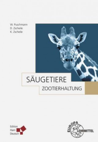 Kniha Zootierhaltung: Säugetiere Diether Zscheile