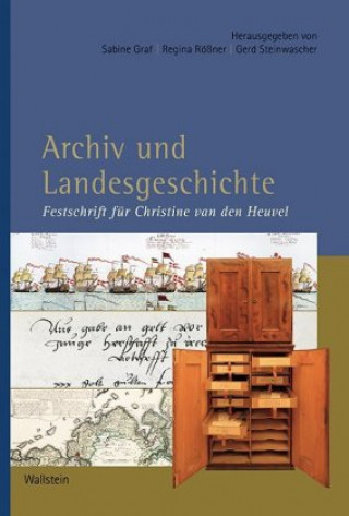 Книга Archiv und Landesgeschichte Sabine Graf
