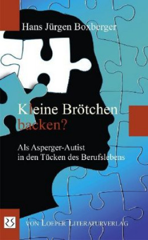 Kniha Kleine Brötchen backen? Hans Jürgen Boxberger