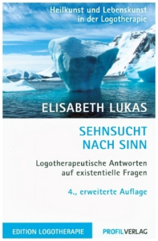 Kniha Sehnsucht nach Sinn Elisabeth Lukas