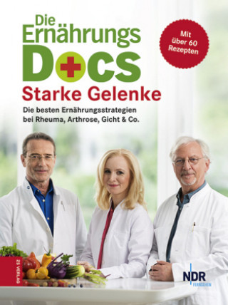 Книга Die Ernährungs-Docs - Starke Gelenke Matthias Riedl