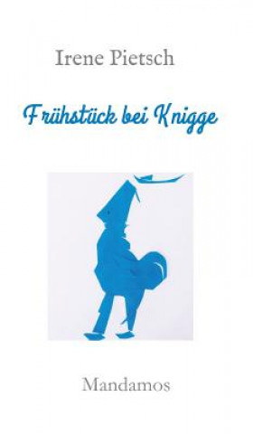 Buch Frühstück bei Knigge Irene Pietsch