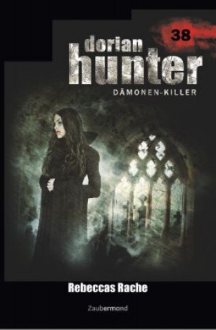 Könyv Dorian Hunter 38 - Rebeccas Rache Dario Vandis