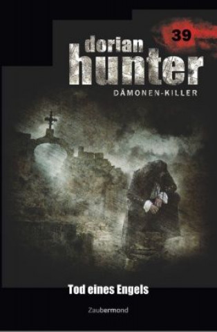 Könyv Dorian Hunter 39 - Tod eines Engels Martin Kay
