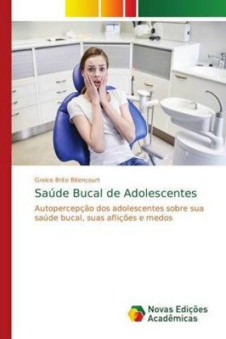 Kniha Saude Bucal de Adolescentes Greice Brito Bitencourt