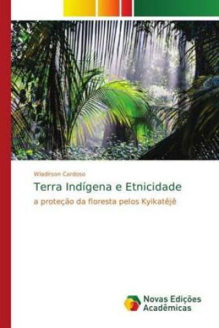 Kniha Terra Indigena e Etnicidade Wladirson Cardoso