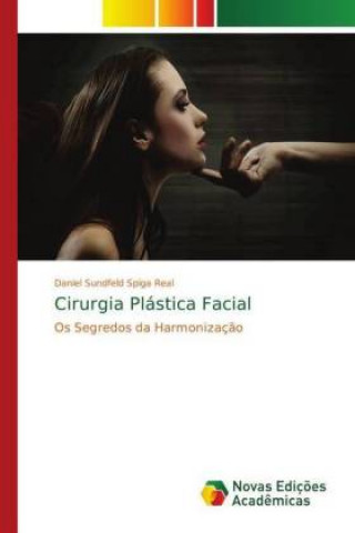 Kniha Cirurgia Plastica Facial Daniel Sundfeld Spiga Real