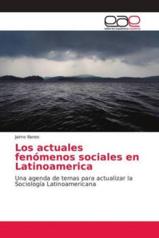 Könyv actuales fenomenos sociales en Latinoamerica Jaime Illanes