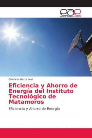 Carte Eficiencia y Ahorro de Energia del Instituto Tecnologico de Matamoros Estefania Garza Leal