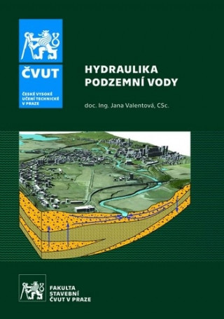 Kniha Hydraulika podzemní vody Jana Valentová