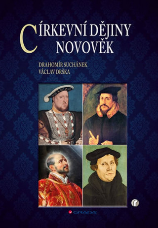 Kniha Církevní dějiny Novověk Drahomír Suchánek