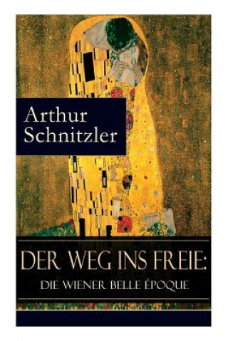 Kniha Weg ins Freie Arthur Schnitzler