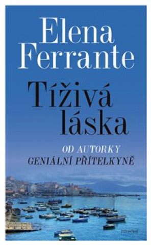 Книга Tíživá láska Elena Ferrante