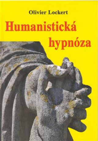 Book Humanistická hypnóza Olivier Lockert