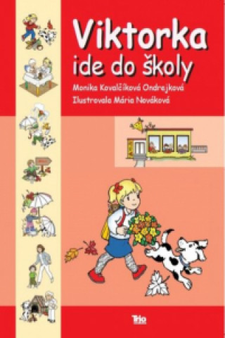 Kniha Viktorka ide do školy Kovalčíková Ondrejko Monika