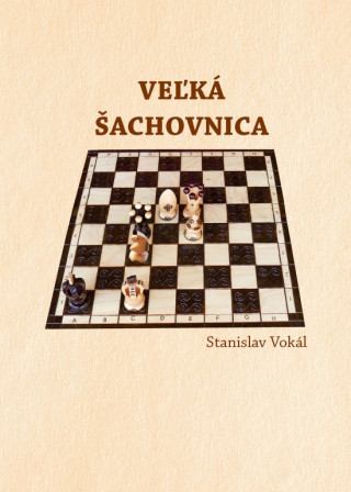 Книга Veľká šachovnica Stanislav Vokál