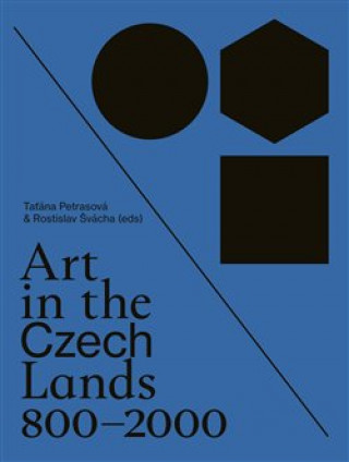 Kniha Art in the Czech Lands 800 - 2000 Taťána Petrasová