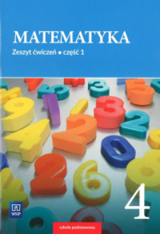 Kniha Matematyka 4 Zeszyt ćwiczeń Część 1 Dubiecka-Kruk Barbara