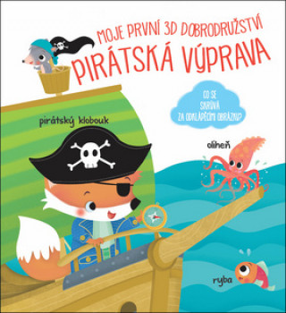 Kniha Moje první 3D dobrodružství Pirátská výprava 