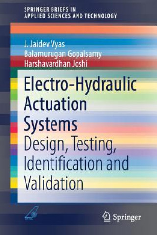 Książka Electro-Hydraulic Actuation Systems J. Jaidev Vyas