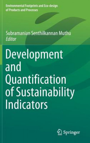 Carte Development and Quantification of Sustainability Indicators Subramanian Senthilkannan Muthu