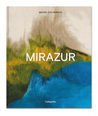Kniha Mirazur (English) Mauro Colagreco