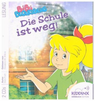 Audio Bibi Blocksberg Hörbuch - Die Schule ist weg Doris Riedl