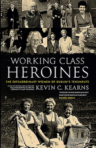 Book Working Class Heroines Kevin Kearns