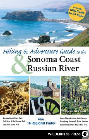 Carte Hiking and Adventure Guide to Sonoma Coast and Russian River Stephen W. Hinch