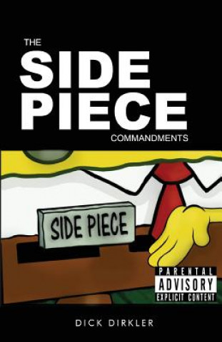 Βιβλίο The Side Piece Commandments Dick Dirkler