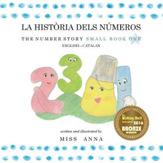 Kniha Number Story 1 LA HISTORIA DELS NUMEROS Anna Miss