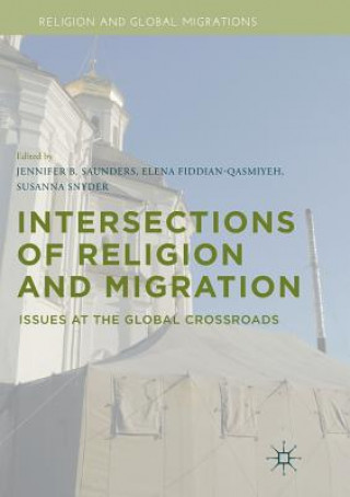 Kniha Intersections of Religion and Migration Elena Fiddian-Qasmiyeh