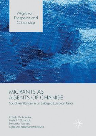 Kniha Migrants as Agents of Change Izabela Grabowska